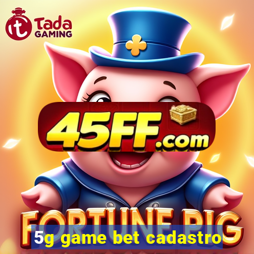 5g game bet cadastro